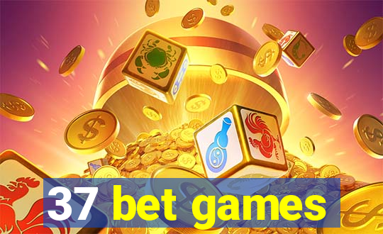 37 bet games